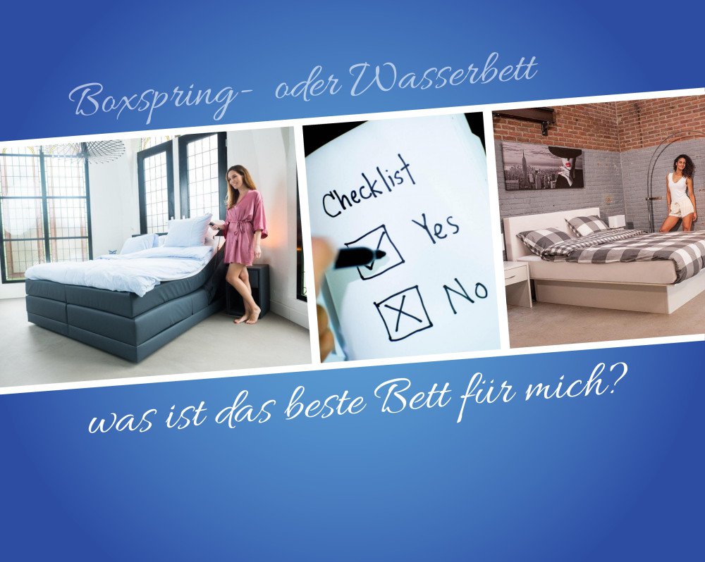 Verstehen Sie Spass Wasserbett Im Möbelhaus Wasserbett oder Boxspringbett – das beste Schlafsystem 2022